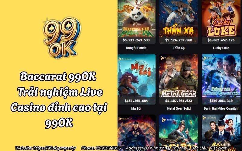 Baccarat 99OK - Trải nghiệm Live Casino đỉnh cao tại 99OK