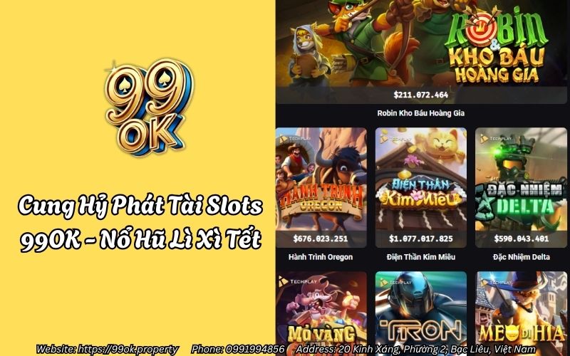 Cung Hỷ Phát Tài Slots 99OK - Nổ Hũ Lì Xì Tết