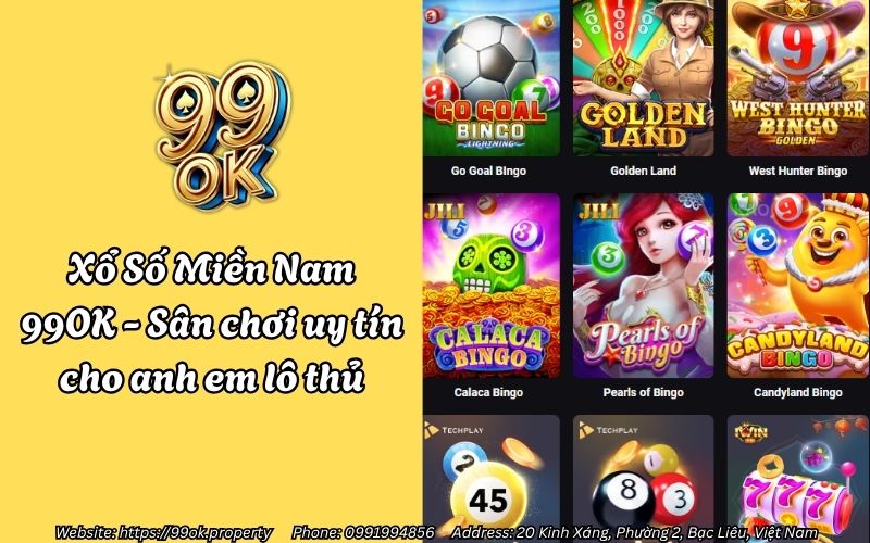 Xổ Số Miền Nam 99OK - Sân chơi uy tín cho anh em lô thủ